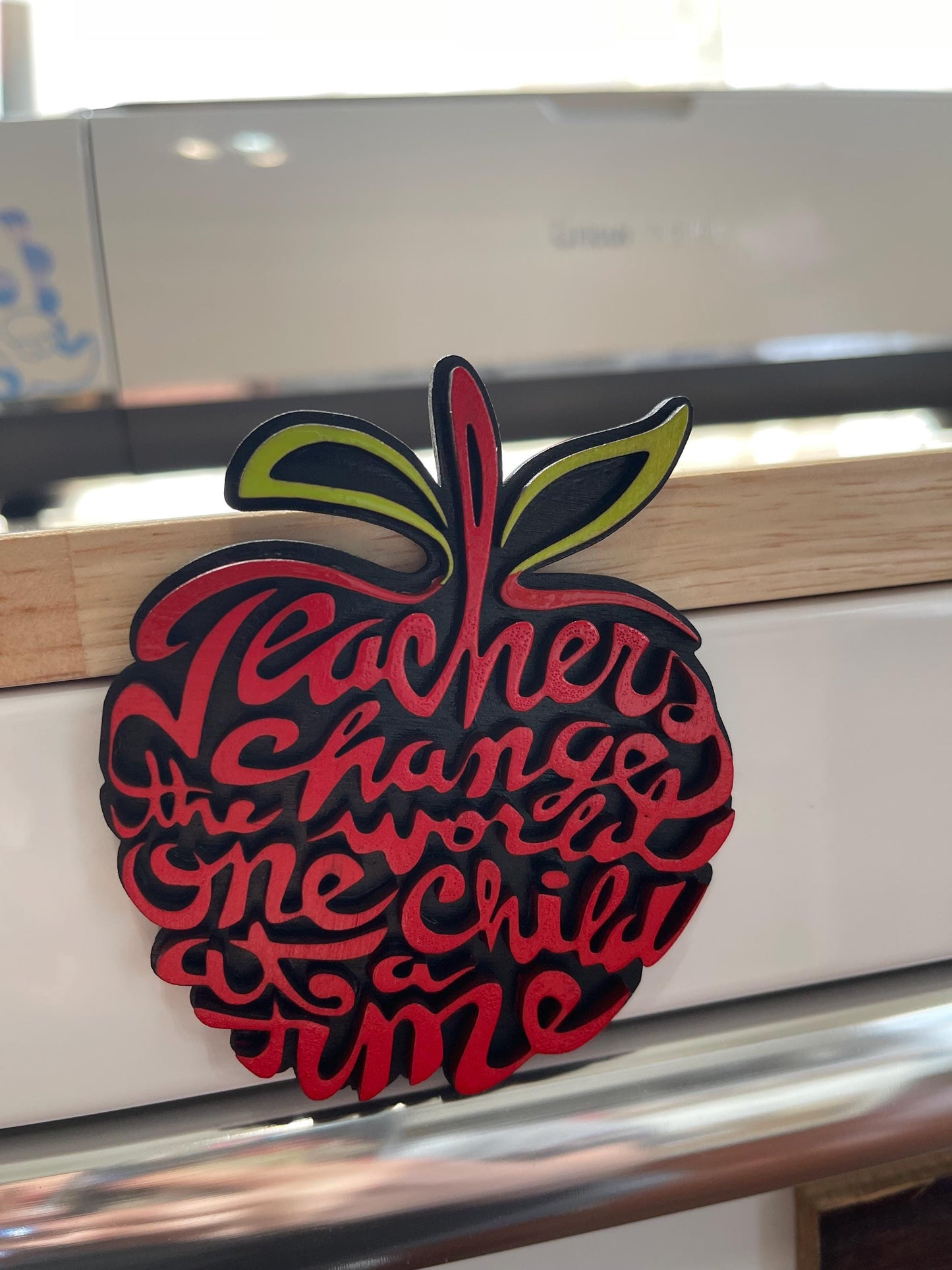 Teachers change the world one child at a time - Wood Magnet